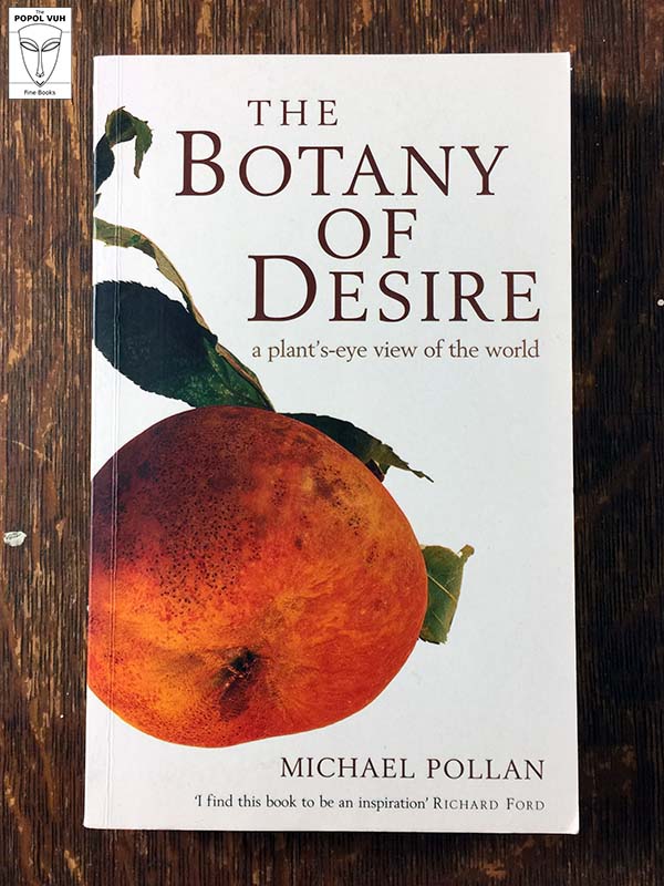 Michael Pollan - The Botany Of Desire, A Plant's-Eye View Of The World